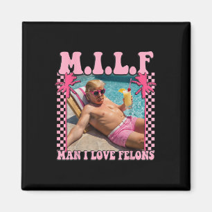 Mann I Liebe Felons Trump Shirt Funny Trump 2024 Magnet