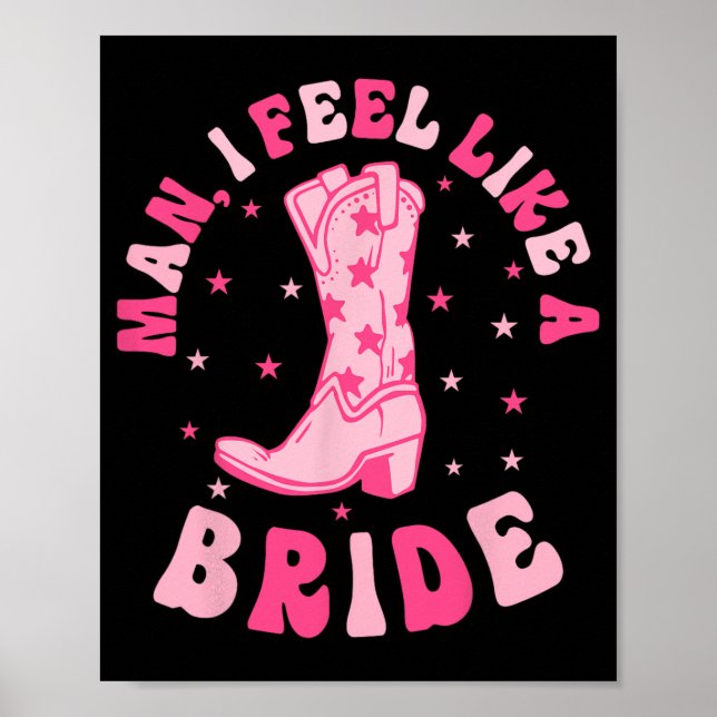 Mann ich fühle mich wie ein Cowgirls der Braut Nas Poster (Vorne)