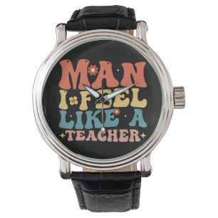 Mann, ich fühle mich wie ein Lehrer zum Schulbegin Armbanduhr