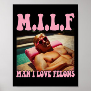 Mann, ich liebe Verbrecher Trump Shirt Lustiges Tr Poster