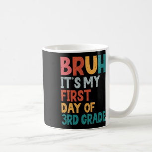 Mann, mein erster Tag in der 3. Klasse, zurück zur Kaffeetasse