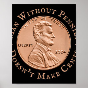 Mann ohne Pennys macht Trump keine Cents Poster