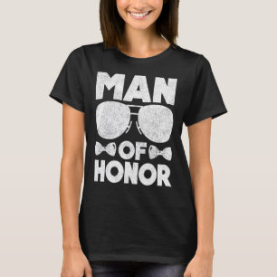 Mann von Ehre Bestfriend Wedding Brautparty Brid T-Shirt