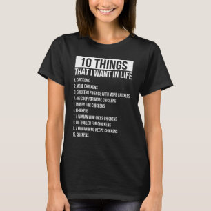 Männer 10 Dinge, die ich in meinem Leben mehr Huhn T-Shirt
