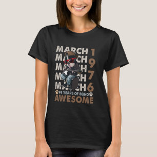 Männer 49. Geburtstag Legenden März 1976 49 Jahre  T-Shirt