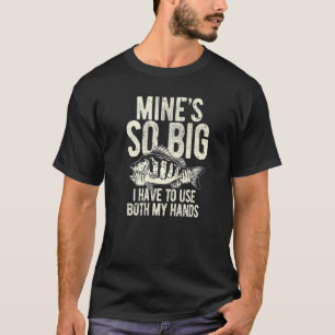 Männer Angeln Minen so groß, dass ich zwei gebrauc T-Shirt