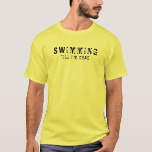 Männer Basic T-Shirt   Schwimmen bis ich tot bin