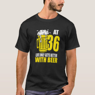 Männer beben den 36-jährigen Geburtstag des Trinkb T-Shirt