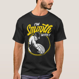 Männer Betonarbeiter Ich bin geschmeidig damit Vin T-Shirt