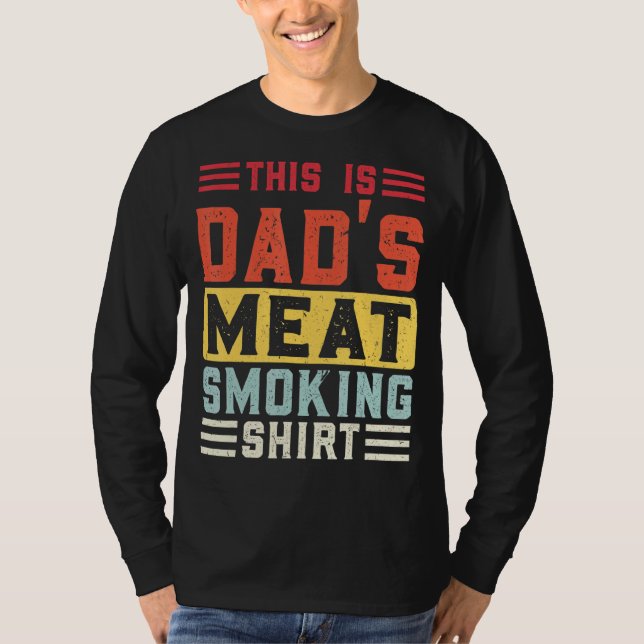 Männer Das ist das Fleischrauchen im Vater T-Shirt (Vorderseite)