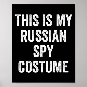 Männer Das ist ein russisches Spion-Kostüm lustige Poster