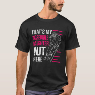 Männer Das ist meine unglaubliche Tochter da drauß T-Shirt