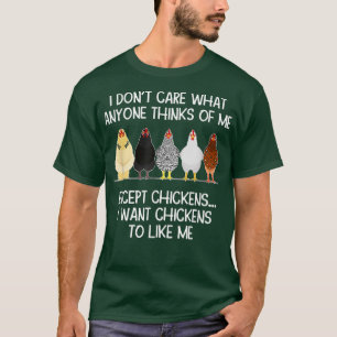 Männer, denen ich Hühner Gewollt habe, mir Geflüge T-Shirt