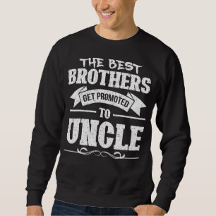 Männer, die die besten Brüder werden für Onkel Sweatshirt