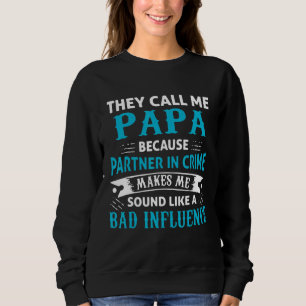 Männer, die ich als Papa-Partner im Verbrechen bez Sweatshirt