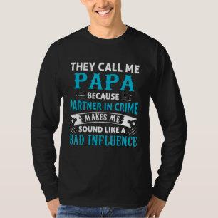 Männer, die ich als Papa-Partner im Verbrechen bez T-Shirt