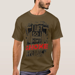 Männer, die ich aufhebe, damit ich nicht Menschen T-Shirt
