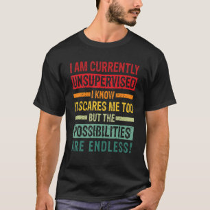 Männer, die ich derzeit nicht beaufsichtigt, aber  T-Shirt