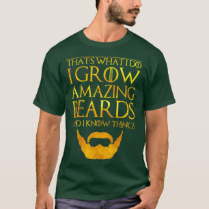 Männer, die ich einen Bart züchte und ich weiß, wa T-Shirt