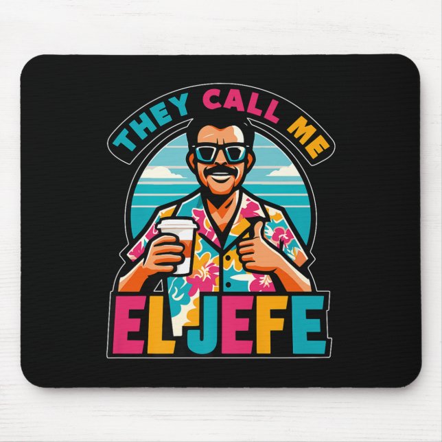Männer, die ich El Jefe nennen, den Boss in spanis Mousepad (Vorne)