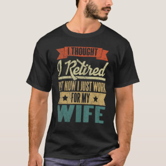Männer, die ich für müde hielt, aber jetzt arbeite T-Shirt