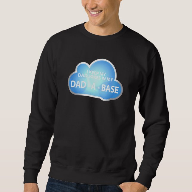 Männer, die ich in meinem Vater Vater-Witze Behalt Sweatshirt (Vorderseite)