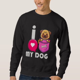 Männer, die ich Liebe mein Hund Mops Vater Pugvate Sweatshirt