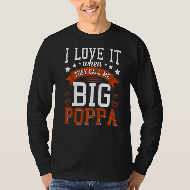 Männer, die ich Liebe, wenn sie mich Big Poppa Vat T-Shirt (Vorderseite)