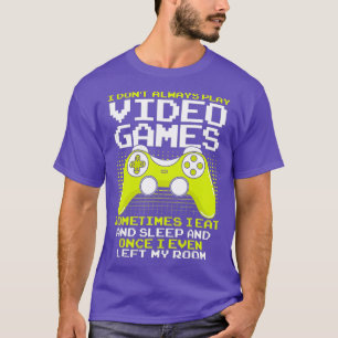 Männer, die ich nicht immer Videospiele für einen T-Shirt