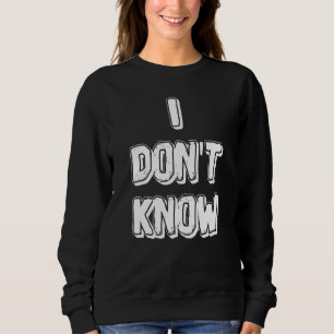 Männer, die ich nicht kenne, Sarcastic Funny Meme  Sweatshirt