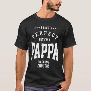 Männer, die ich nicht perfekt bin, aber ich bin ei T-Shirt