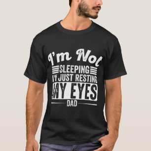 Männer, die ich nicht schlafe, ruhen ich nur die T-Shirt