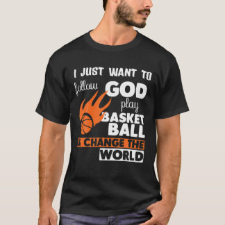 MÄNNER, DIE ICH NUR GEWOLLT HABE, GOD PLAY BASKETB T-Shirt