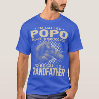 Männer, die ich Popo nenne, bin ich viel zu Cool, T-Shirt