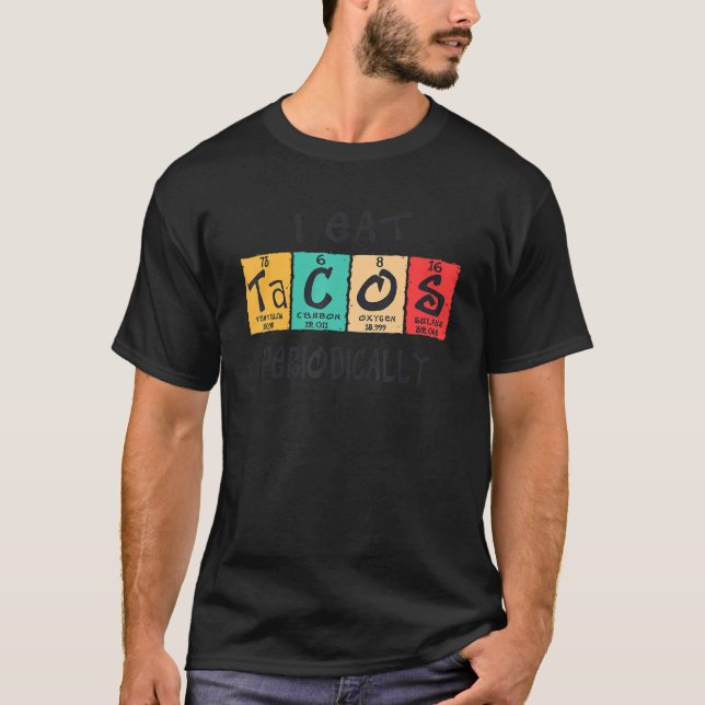 Männer, die ich regelmäßig Tacos esse, T-Shirt (Vorderseite)