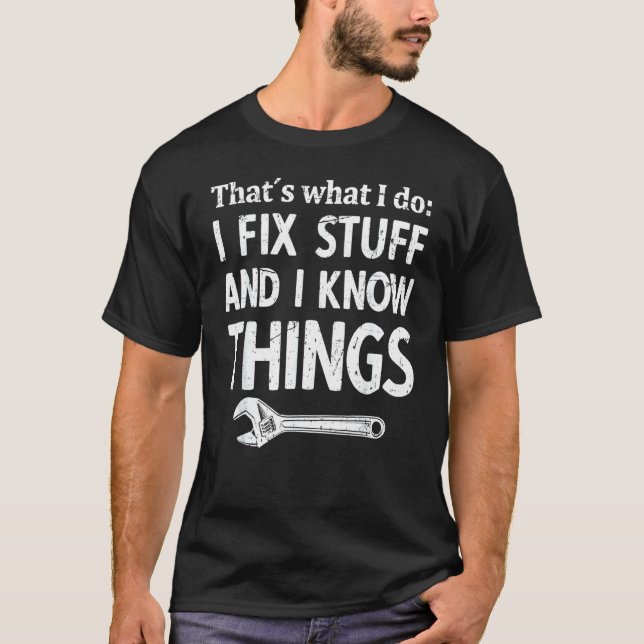 Männer, die ich repariere, und ich weiß, was Mecha T-Shirt (Vorderseite)