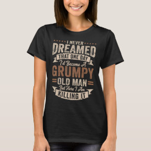 Männer, die ich zu einem gruseligen Alten-Mann-Gro T-Shirt