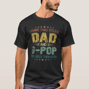 Männer, die ich zwei Titel Vater und G Pop lustige T-Shirt