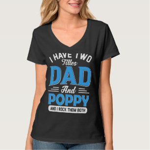 Männer, die ich zwei Titeln Vater und Mohn Opa Fat T-Shirt