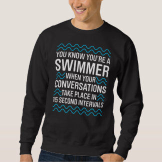 Männer, die Sie kennen ein Schwimmer, wenn Ihre Co Sweatshirt