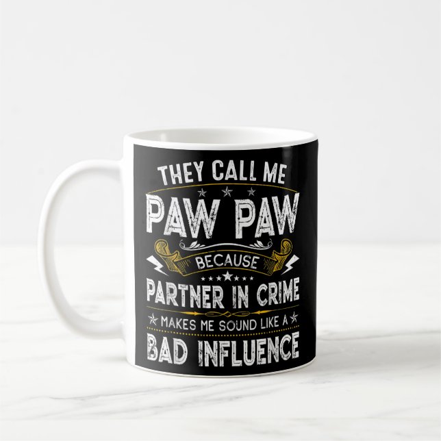 Männer, die sie mich Paw Papa Funny Idea nennen Kaffeetasse (Links)