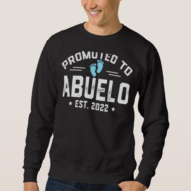 Männer, die zum ersten Mal nach Abuelo 2022 beförd Sweatshirt (Vorderseite)
