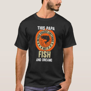 Männer Dieser Papa jagte Fische und Träume Angeln T-Shirt