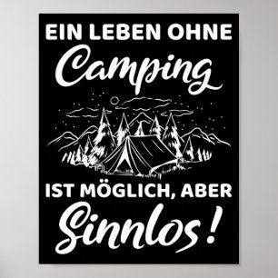 Männer ein Leben ohne Camping ist möglich, aber Poster