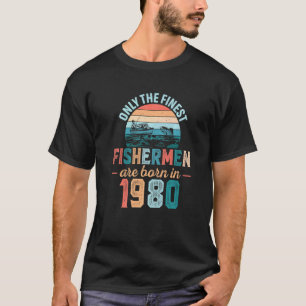 Männer feinste Fischer werden 1980 geboren Angeln T-Shirt