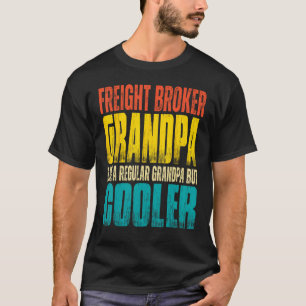 Männer Fracht Broker Opa Wie ein normaler Opa T-Shirt