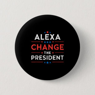 Männer Frauen Alexa ändern den Präsidenten lustige Button