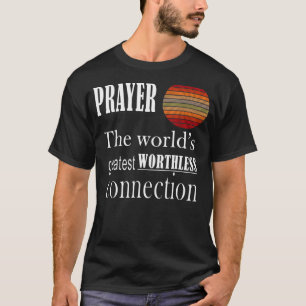 Männer Frauen beten die weltgrößte würdige Co T-Shirt