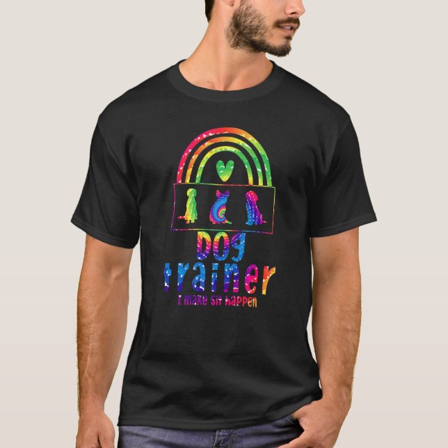 Männer Frauen Cool Dog Trainer Ich mache Sit Happe T-Shirt (Vorderseite)