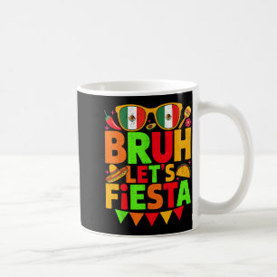 Männer Frauen Kinder Cinco de Mayo Bruh lasst uns Kaffeetasse
